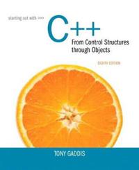 Starting Out With C++ from Control Structures to Objects