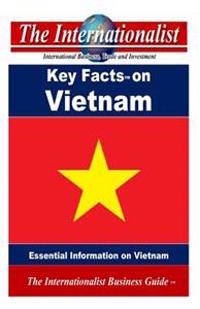 Key Facts on Vietnam: Essential Information on Vietnam
