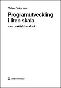 Programutveckling i liten skala: en praktisk handbok