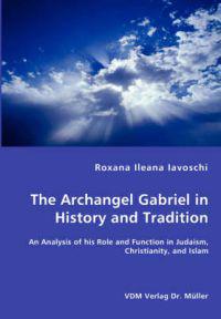 The Archangel Gabriel in History and Tradition