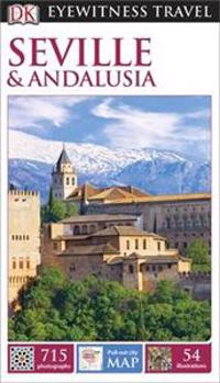 DK Eyewitness Travel Guide: SevilleAndalusia