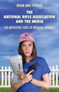 The National Rifle Association and the Media