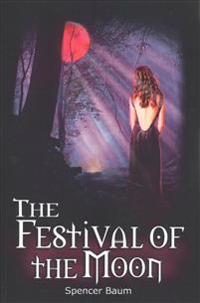 The Festival of the Moon: Girls Wearing Black, Book Two