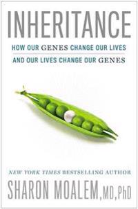 Inheritance: How Our Genes Change Our Lives - And Our Lives Change Our Genes