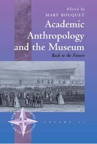 Academic Anthropology and the Museum