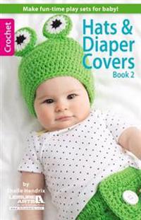 Hats & Diaper Covers, Book 2