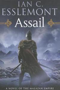 Assail: A Novel of the Malazan Empire