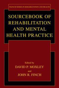Sourcebook of Rehabilitation and Mental Health Practice