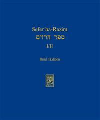 Sefer Ha-Razim I und II - Das Buch der Geheimnisse I und II