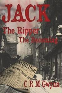 Jack the Ripper: The Becoming