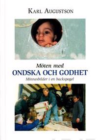 Möten med ondska och godhet