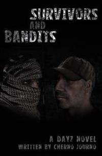 Survivors and Bandits: A Dayz Novel