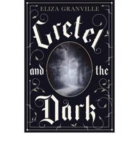 Gretel and the Dark