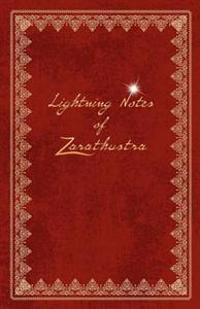 Lightning Notes of Zarathustra