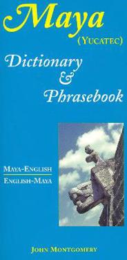 Maya-english/english-maya Dictionary And Phrasebook (yucatec)
