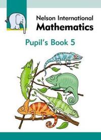 Nelson International Mathematics Pupil's Book 5