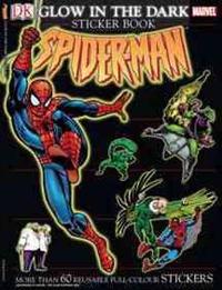 The Amazing Spider-Man Glow in the Dark Sticker Book [With More Than 60 Reusable Full-Color Stickers]