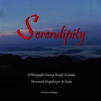 Serendipity: A Photographic Journey Through Sri Lanka - Un Viaje Fotografico Por Sri Lanka
