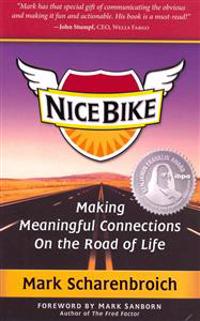 Nice Bike: Making Meaningful Connections on the Road of Life