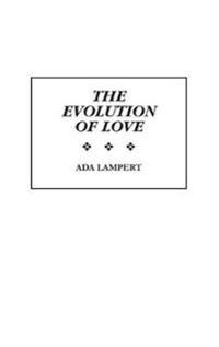 The Evolution of Love