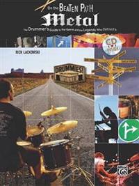 On the Beaten Path Metal: The Drummer's Guide to the Genre and the Legends Who Defined It, Book & CD