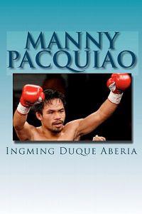 Manny Pacquiao: The Greatest Boxer of All Time