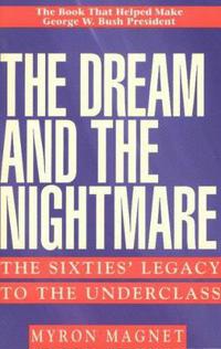 The Dream and the Nightmare