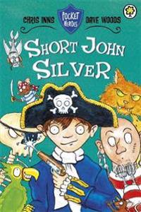 Pocket Heroes 1: Short John Silver