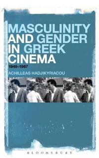 Masculinity and Gender in Greek Cinema