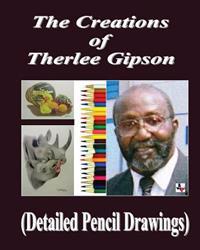 The Creations of Therlee Gipson: Detail Pencil Drawings