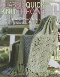 Classic Quick Knit Throws: An Afghan for Every Season