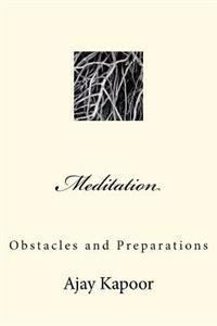 Meditation: Obstacles and Preparations