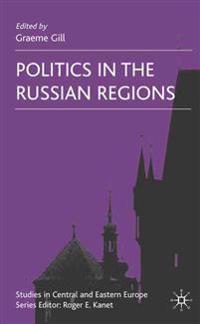 Politics in the Russian Regions