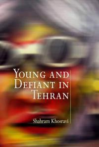 Young and Defiant in Tehran