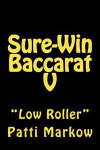 Sure-Win Baccarat V: Low Roller