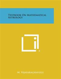 Textbook on Mathematical Astrology