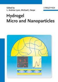 Hydrogel Micro- and Nanoparticles