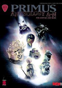 Primus Anthology: A Thru N: For Guitar and Bass