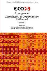 Emergence: Complexity & Organization 2005 Annual