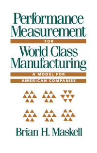 Performance Measurement for World Class Manufacturing