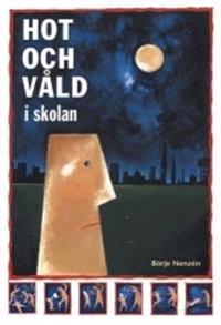 Hot och våld i skolan