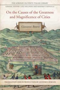 On the Causes of the Greatness and Magnificence of Citits, 1588
