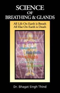 Science of Breathing and Glands