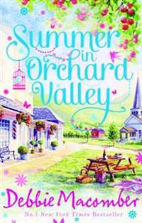 Summer in Orchard Valley. Debbie Macomber