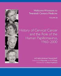 History of Cervical Cancer and the Role of the Human Papillomavirus, 1960-2000
