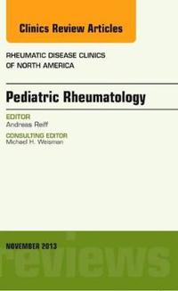 Pediatric Rheumatology, an Issue of Rheumatic Disease Clinics