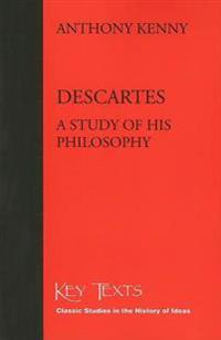 Descartes: A Study of His Philosophy