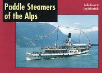 Paddle Steamers of the Alps