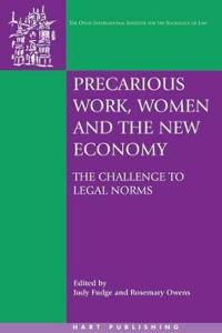 Precarious Work, Women And the New Economy
