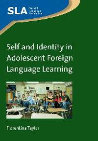 Self and Identity in Adolescent Foreign Language Learning